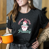 Christmas Feeling a Little Frosty Shirt