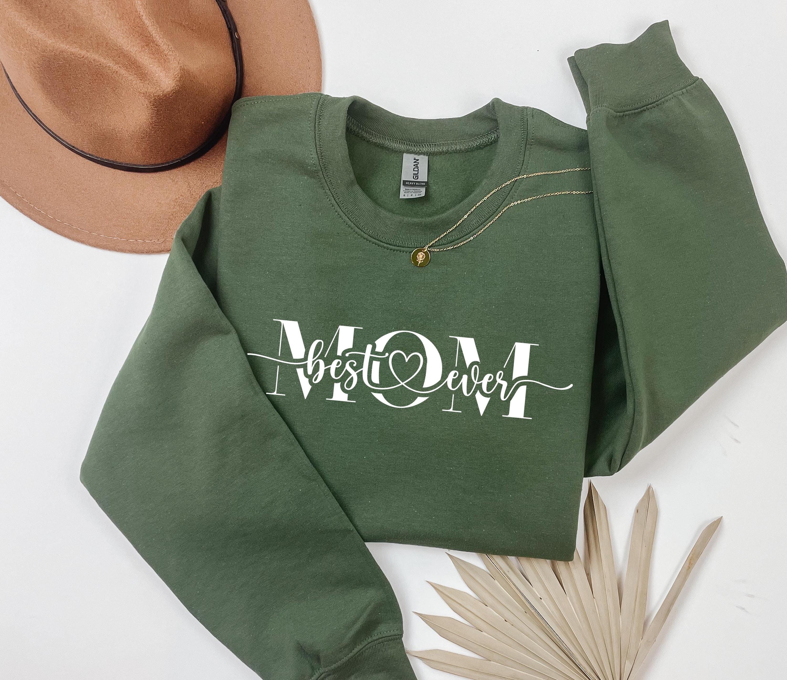 Best Ever Mom Sweatshirt, Gift Mothers Day Mama Sweatshirt ,Best Evet Mama Hoodie, Mothers Day Gift, Pregnancy Sweater, Gift for Mom