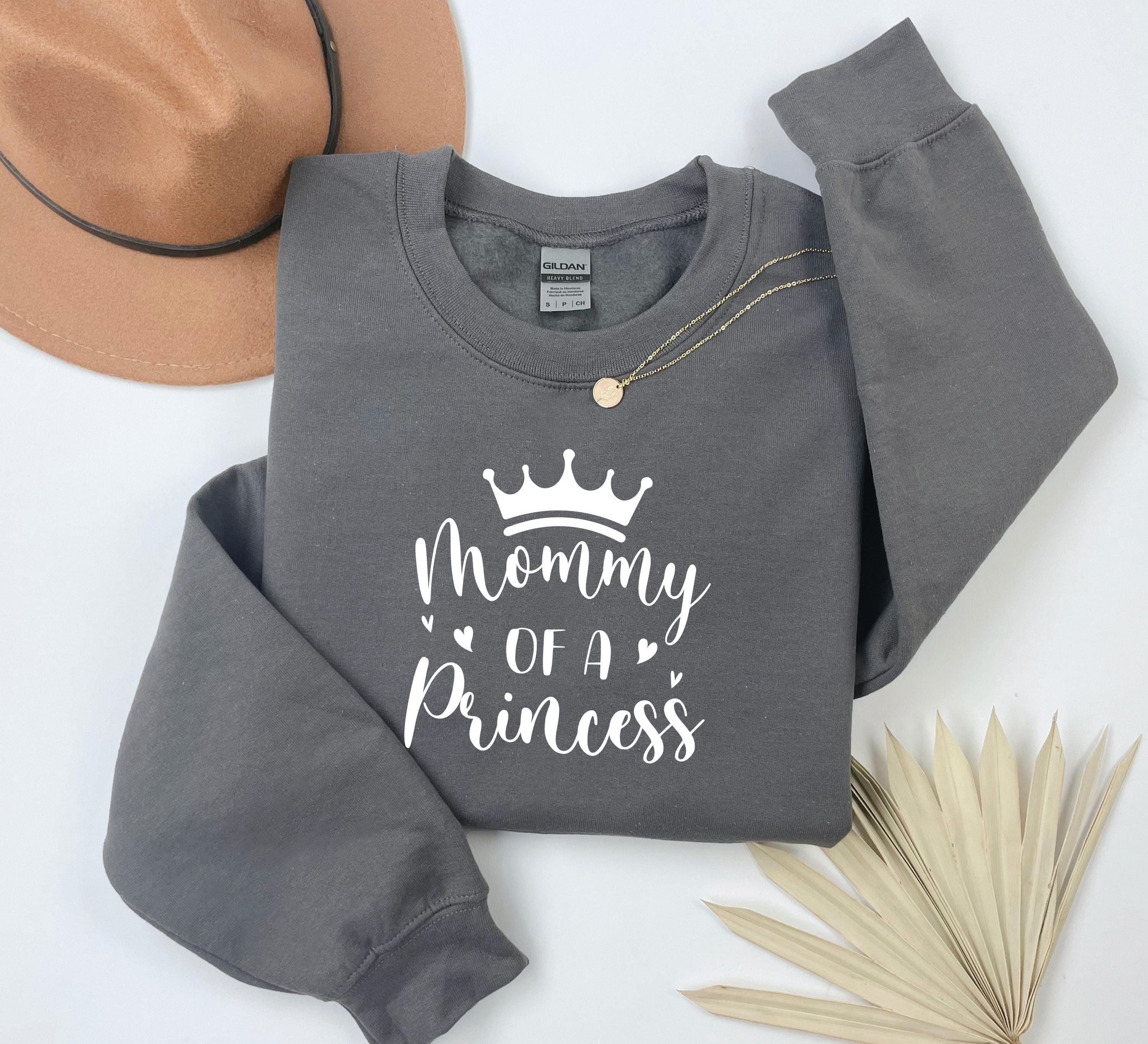 Mommy Of a Princess Mothers Day Mama Sweatshirt , Personalized Mom Shirt, Mothers Day Gift, Pregnancy Sweater, Gift for Mom