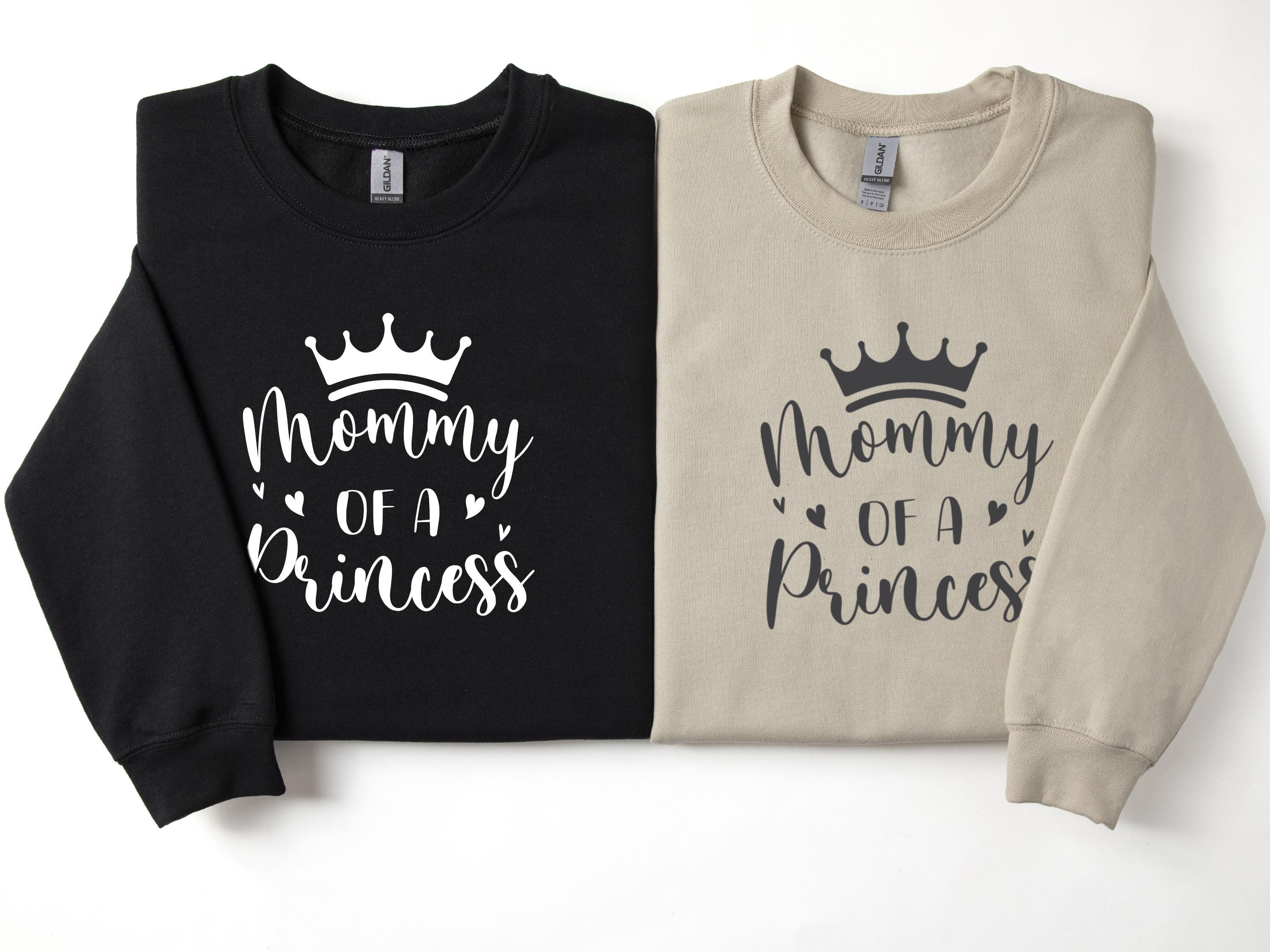Mommy Of a Princess Mothers Day Mama Sweatshirt , Personalized Mom Shirt, Mothers Day Gift, Pregnancy Sweater, Gift for Mom