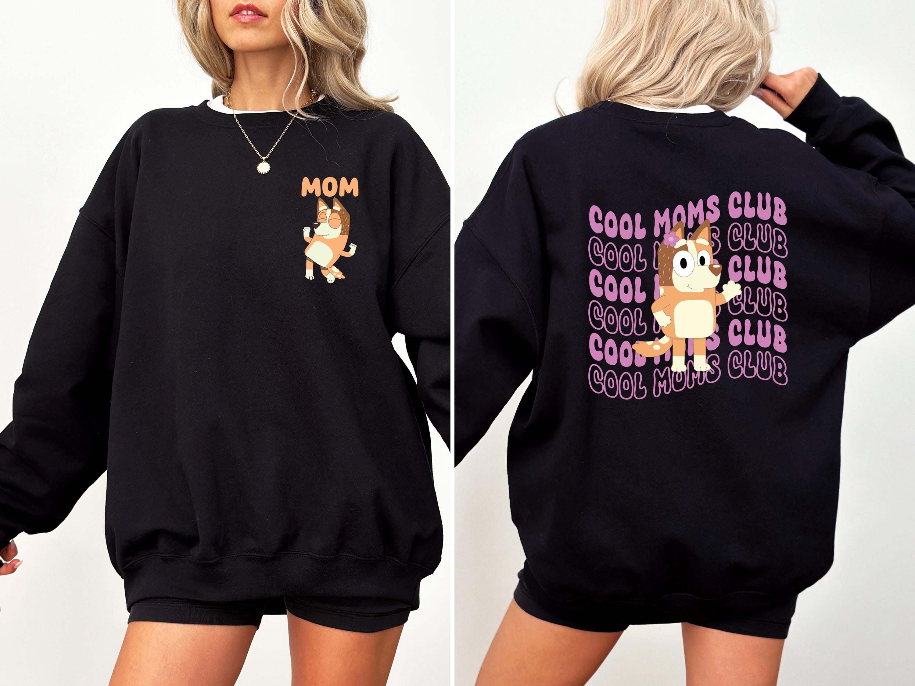 Cool Moms Club MOM Hoodie, Chilli Heeler Sweatshirt, Cool MUM Club Sweatshirt, Mom Birthday Gift, Dog Mama Hoodie, Bandit Chilli Mom
